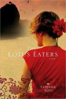 The Lotus Eaters: A Novel Read online