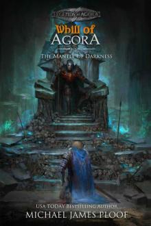 The Mantle of Darkness: Whill of Agora Book 7: Legends of Agora
