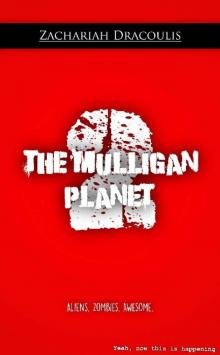 The Mulligan Planet 2 (The Mulligan Planet Trilogy)