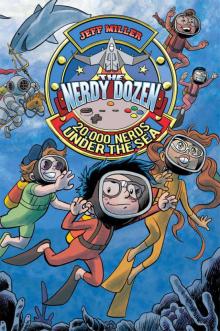 The Nerdy Dozen #3: 20,000 Nerds Under the Sea Read online