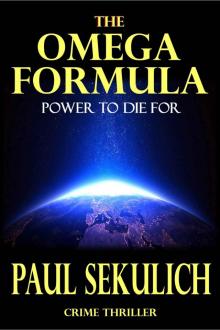 The Omega Formula: Power to Die For (Detective Frank Dugan)
