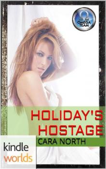 The Omega Team: Holiday's Hostage (Kindle Worlds Novella) Read online