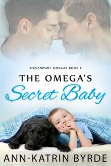 The Omega's Secret Baby (Oceanport Omegas Book 1) Read online