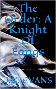 The Order: A Knight Of Fangs