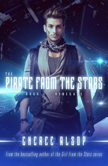 The Pirate from the Stars Book 1- Renegade Read online
