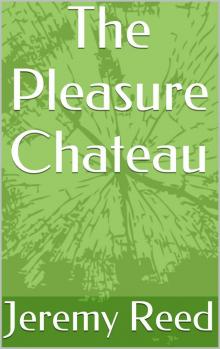 The Pleasure Chateau: The Omnibus Read online
