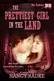 The Prettiest Girl in the Land (The Traherns #3) Read online