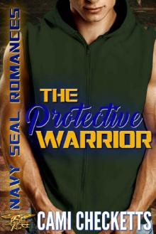 The Protective Warrior (Navy SEAL Romances) Read online