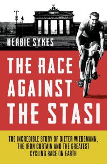 The Race Against the Stasi Read online