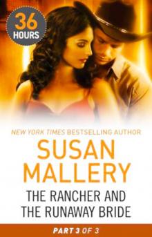 The Rancher And The Runaway Bride: Part 3 Read online