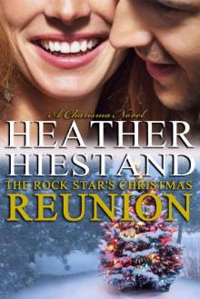 The Rock Star's Christmas Reunion: contemporary holiday romance (A Charisma series novel, The Connollys Book 1) Read online