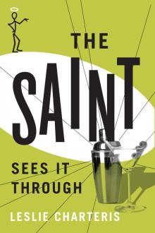 The Saint Sees it Through (The Saint Series) Read online
