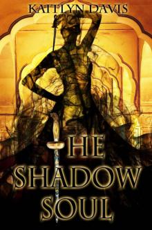 The Shadow Soul (A Dance of Dragons) Read online