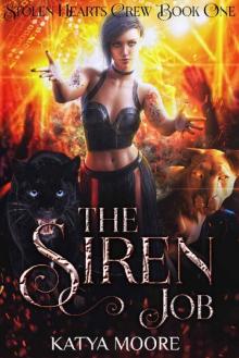 The Siren Job (Stolen Hearts Crew Book 1) Read online