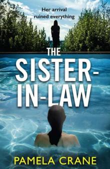 The Sister-in-Law: An absolutely gripping summer thriller for 2021 Read online