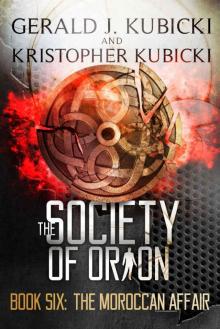 The Society of Orion Book Six: The Moroccan Affair: Colton Banyon Mystery Read online