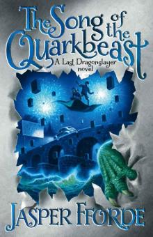 The Song of the Quarkbeast: Last Dragonslayer: Book Two Read online