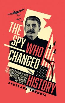 The Spy Who Changed History