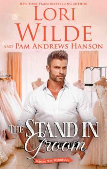 The Stand-in Groom (Wrong Way Weddings Book 3) Read online