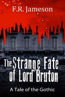 The Strange Fate of Lord Bruton Read online