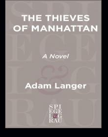 The Thieves of Manhattan Read online