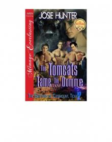 The Tomcats Tame the Domme [The Shifters of Catamount, Texas 2] (Siren Publishing Ménage Everlasting) Read online