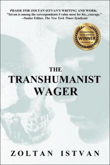 The Transhumanist Wager Read online