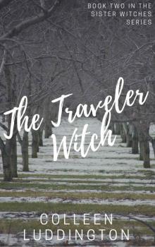 The Traveler Witch (Sister Witches Book 2) Read online