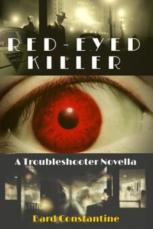 The Troubleshooter: Red-Eyed Killer Read online
