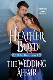 The Wedding Affair (Rebel Hearts series Book 1) Read online