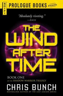 The Wind After Time: Book One of the Shadow Warrior Trilogy Read online