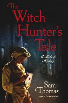 The Witch Hunter's Tale: A Midwife Mystery (The Midwife's Tale Book 3) Read online