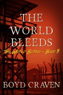 The World Bleeds: A Post-Apocalyptic Story (The World Burns Book 5) Read online