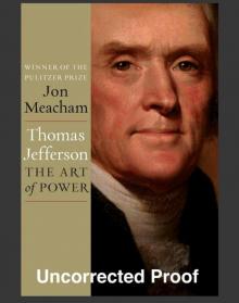 Thomas Jefferson: The Art of Power Read online