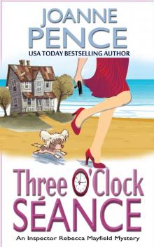 Three O'Clock Séance: An Inspector Rebecca Mayfield Mystery (The Rebecca Mayfield Mysteries Book 3) Read online