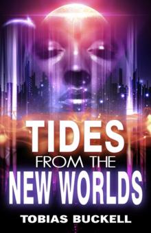 Tides From the New Worlds Read online
