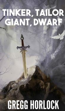 Tinker, Tailor, Giant, Dwarf ( LitRPG Series): Difficulty:Legendary Book 2 Read online