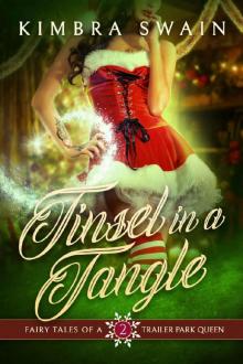 Tinsel in a Tangle (Fairy Tales of a Trailer Park Queen Book 2) Read online
