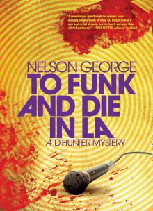 To Funk and Die in LA Read online