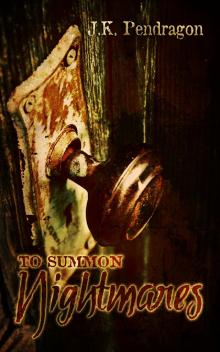 To Summon Nightmares Read online