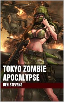 Tokyo Zombie Apocalypse Read online