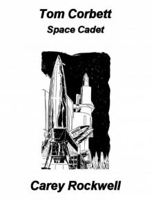Tom Corbett Space Cadet Read online