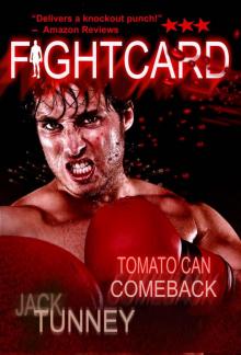 Tomato Can Comeback (Fight Card) Read online