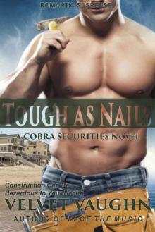 Tough as Nails (COBRA Securities Book 10) Read online