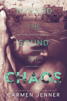 Toward the Sound of Chaos Read online