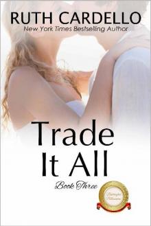 Trade It All (The Barrington Billionaires Book 3) Read online
