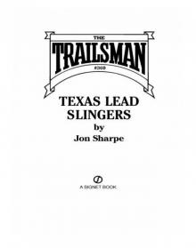 Trailsman #360 : Texas Lead Slingers (9781101544860) Read online