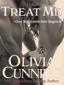 Treat Me (One Night with Sole Regret #8)