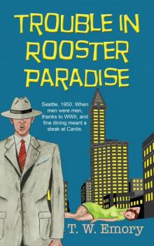 Trouble in Rooster Paradise Read online