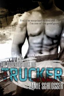 Trucker (The Good Guys #1) Read online